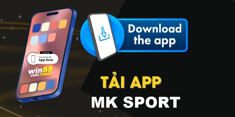 Hướng dẫn tải app cá cược Mk sport cho iOS/Android